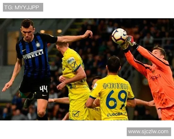 CA米兰迎战切沃争夺意甲积分榜重要位置的激烈对决